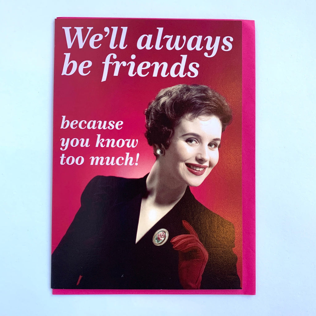 We’ll Always Be Friends Card .jpg