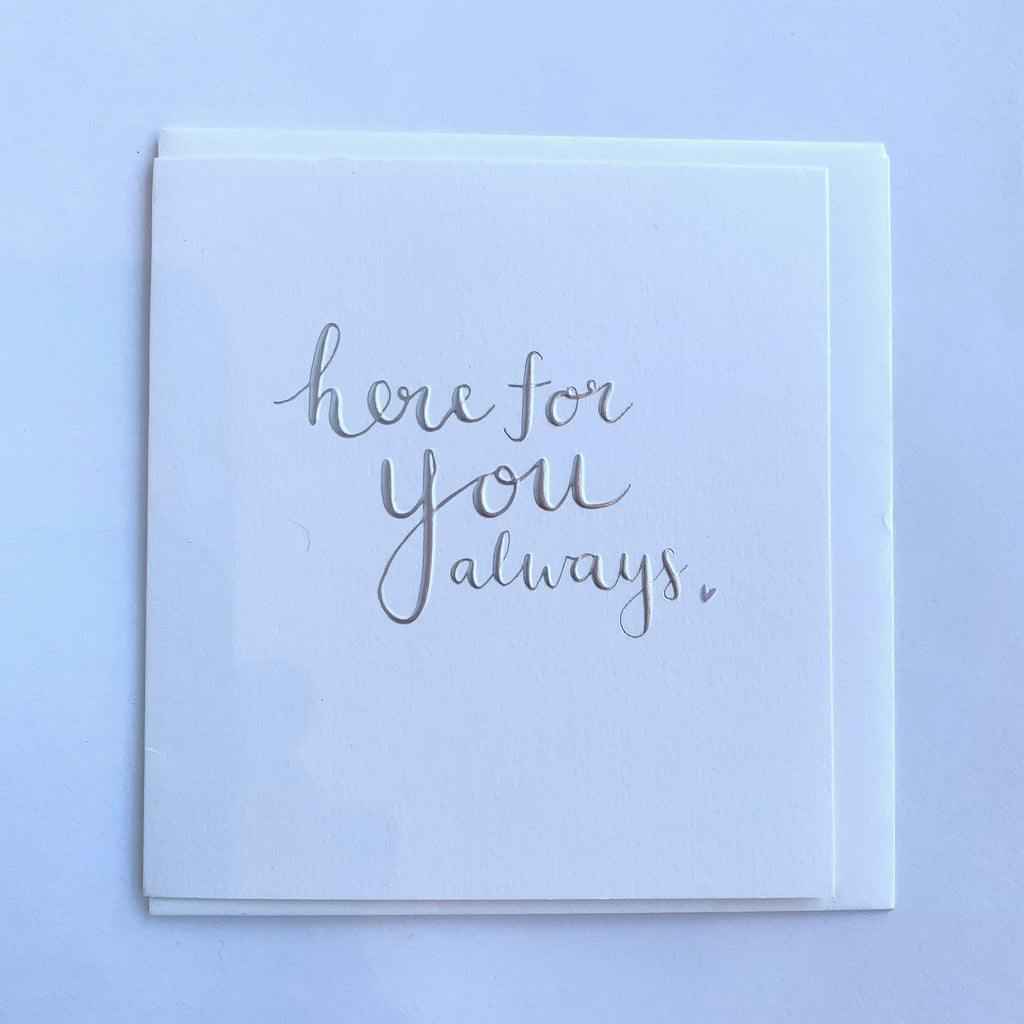 Here For You Always Card .jpg
